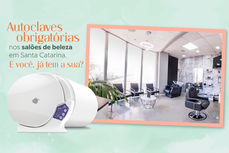 Autoclaves obrigatórias em Santa Catarina salão de beleza