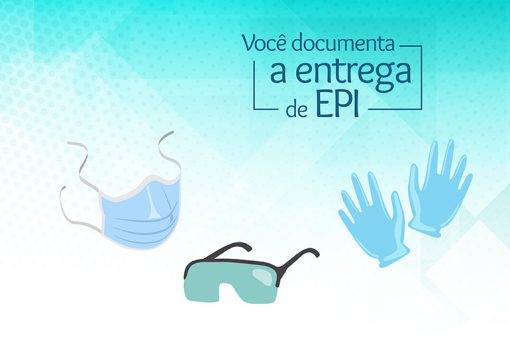 Você documenta e entrega de EPI?