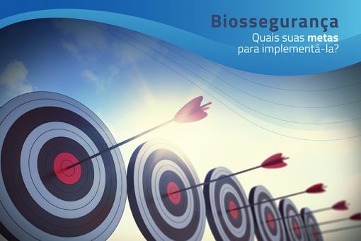 Biossegurança: quais suas metas