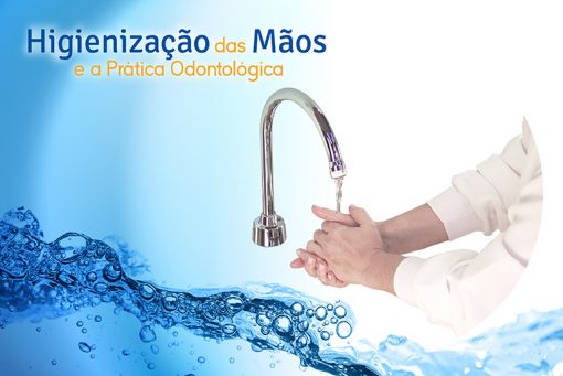 HIGIENIZAÇÃO DAS MÃOS E A PRÁTICA ODONTOLÓGICA