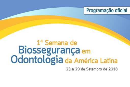 Biossegurança em Odontologia da América Latina Programação Oficial
