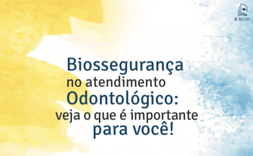 E-Book Biossegurança no Atendimento Odontológico