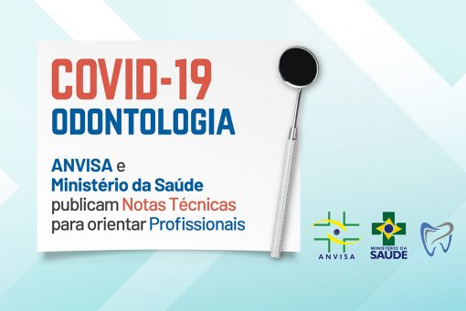 COVID-19 e Odontologia: ANVISA e Ministério da Saúde