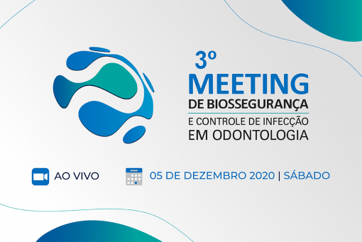 3 Meeting de Biossegurança Controle de Infecção em Odontologia