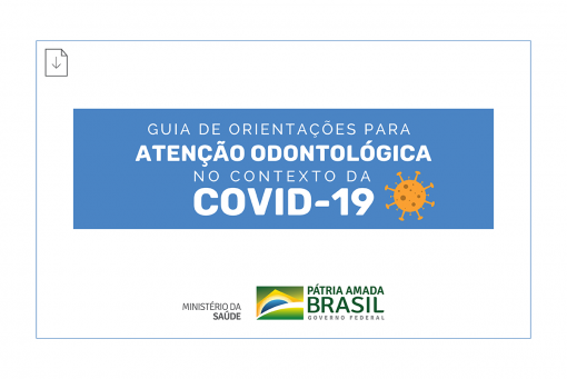 COVID-19 Guia de Orientações para Atenção Odontológica