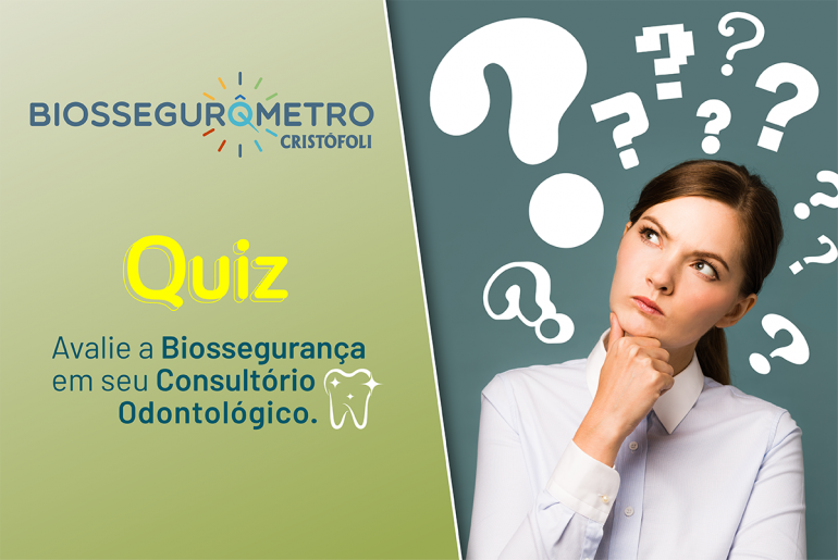 biossegurômetro COVID-19 - Como vai a Biossegurança em seu consultório odontológico?