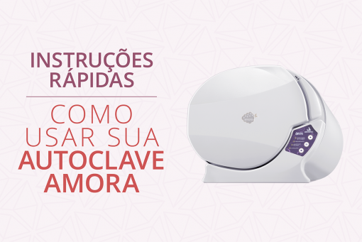 Como usar sua autoclave Amora instruções rápidas