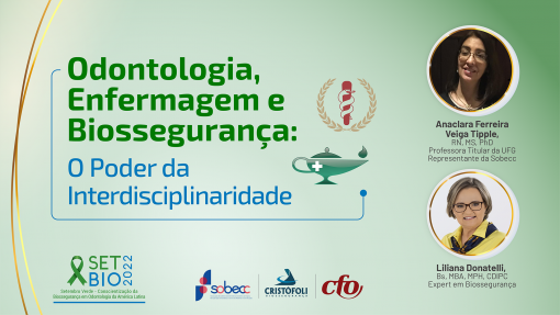 SETBIO 2022 - Odontologia, Enfermagem e Biossegurança:O poder da Interdisciplinaridade
