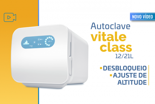 Autoclave Vitale Class Desbloqueio e ajuste de altitude em vídeo - NOVO!