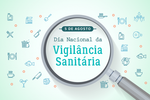 Dia Nacional da Vigilância Sanitária 5 agosto