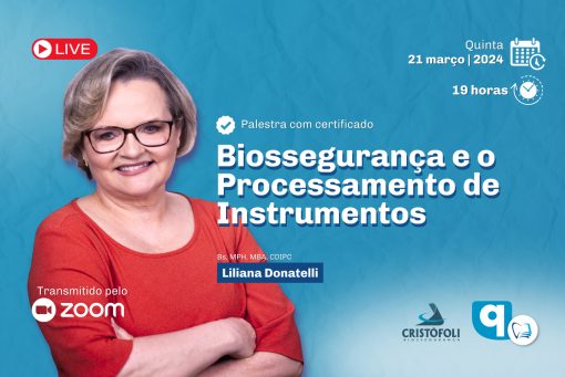 Biossegurança e o Processamento de Instrumentos
