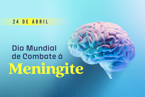 Dia Mundial de Combate à Meningite