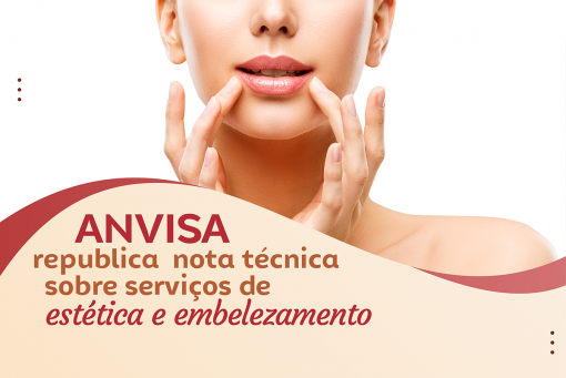 Anvisa republica nota técnica sobre Serviços de Estética