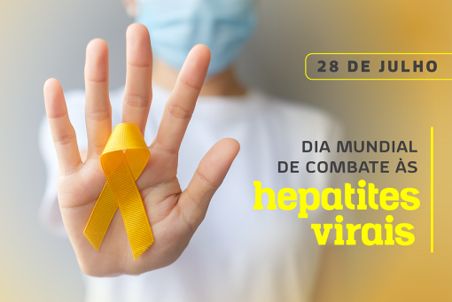 Dia Mundial de Combate as Hepatites Virais