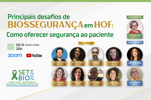 05/09 - SETBIO2024 - HOF - Principais Desafios em Biossegurança: como oferecer segurança ao paciente?