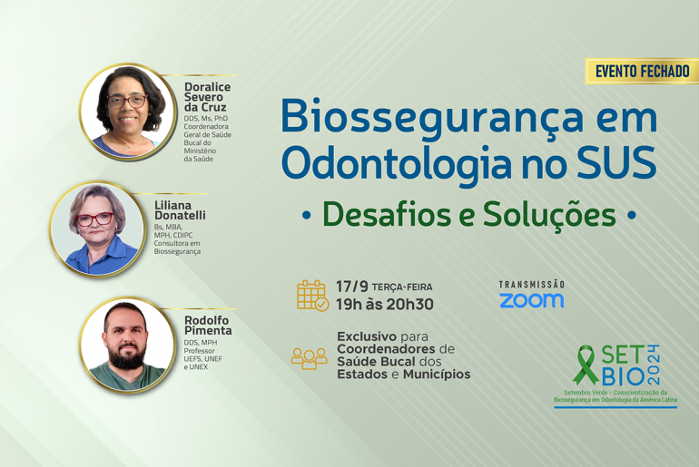 17/09 SETBIO 2024 - Biossegurança em Odontologia no SUS - Desafios e Soluções . .