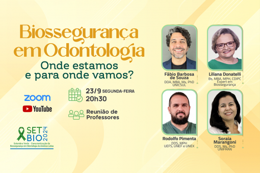 23/09 SETBIO 2024 Biossegurança em Odontologia Onde estamos e para onde vamos?