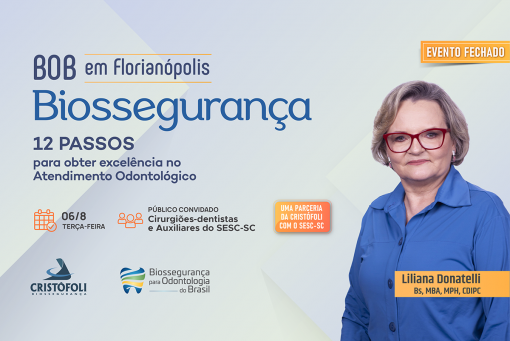 BOB - Aconteceu no SESC - Florianópolis: Liliana Donatelli ministra palestras presenciais sobre Biossegurança em Odontologia