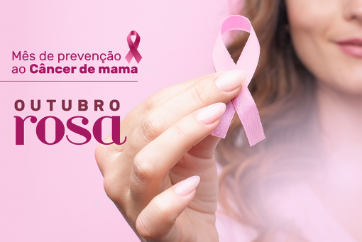 Outubro Rosa - Prevenção do Câncer de Mama - 12 sinais de alerta