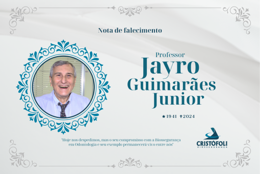 Homenagem Póstuma ao Professor Dr. Jayro Guimarães Júnior. O nosso eterno reconhecimento pela sua dedicação à Biossegurança em Odontologia.