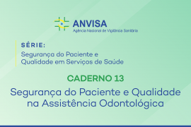 Segurança do Paciente e Qualidade na Assistência Odontológica