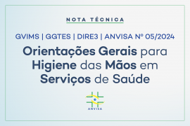 Nota Técnica ANVISA atualizada: Higiene das Mãos
