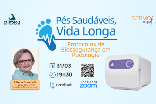 Pés Saudáveis Vida Longa Protocolos de Biossegurança em podologia