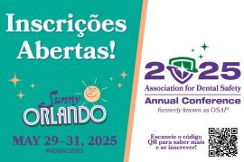 Conferência Anual da ADS em Orlando em maio. ADS é a Association for Dental Saafety. Saiba mais neste post.