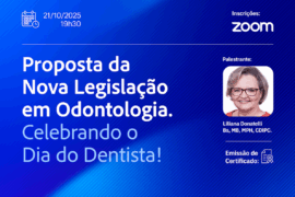 Celebrando o dia do Cirurgião Dentista com a Palestra com o tema: Proposta da Nova Legislação em Odontologia